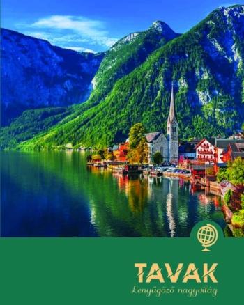 Tavak - Lenyűgöző nagyvilág 1.Kép