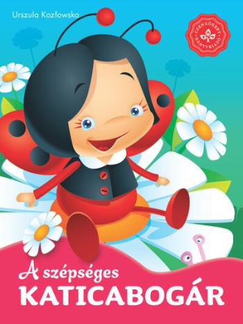 A szépséges katicabogár - Kedvenc állatmeséim 1.Kép