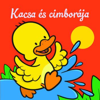 Kacsa és cimborája - Állati kalandok - Szivacskönyv 1.Kép