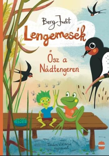 Lengemesék 3. - Ősz a Nádtengeren (új kiadás) 1.Kép