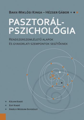 Pasztorálpszichológia - Rendszerszemléletű alapok és gyakorlati szempontok segítőknek 1.Kép