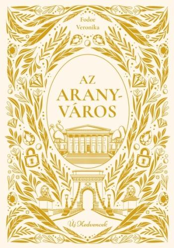 Az aranyváros - Új kedvencek 1.Kép