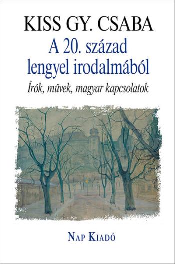 A 20. század lengyel irodalmából - Írók, művek, magyar kapcsolatok - Magyar esszék 1.Kép
