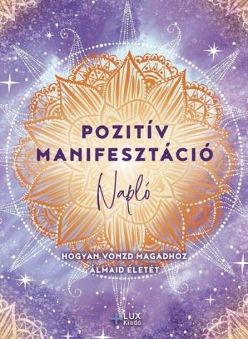 Pozitív manifesztáció - Napló 1.Kép