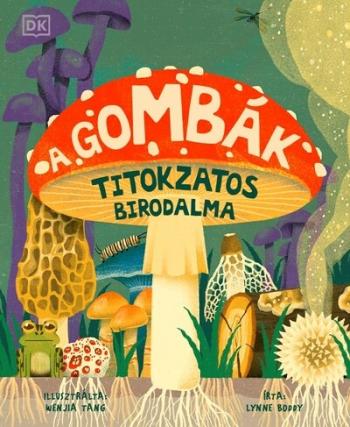 A gombák titokzatos birodalma 1.Kép