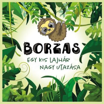 Borzas - Egy kis lajhár nagy utazása 1.Kép
