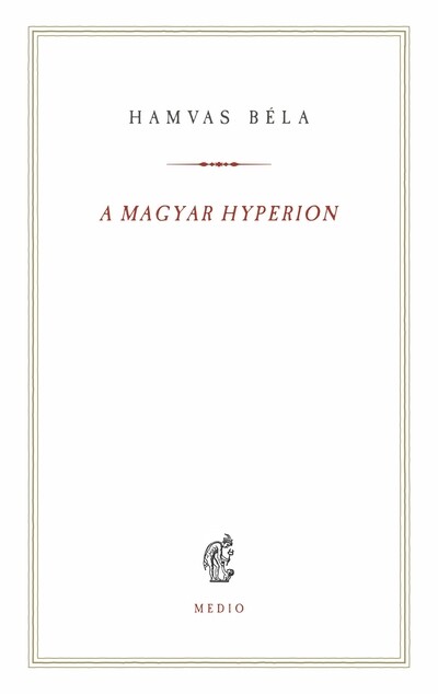 A magyar Hyperion - Hamvas Béla kiskönyvtár