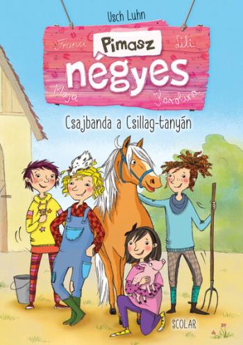 Pimasz négyes 1. - Csajbanda a Csillag-tanyán (2. kiadás) 1.Kép