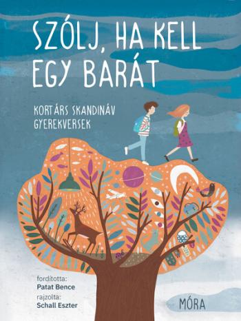 Szólj, ha kell egy barát - Kortárs skandináv gyerekversek 1.Kép