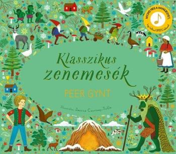 Klasszikus zenemesék: Peer Gynt - Nyomd meg a hangjegyet, és hallgasd meg Grieg zenéjét! 1.Kép
