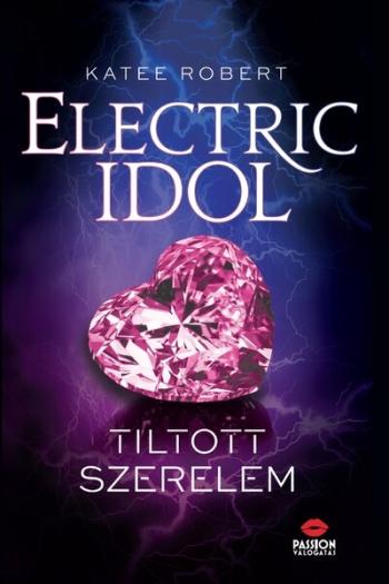 Electric Idol - Tiltott szerelem 1.Kép