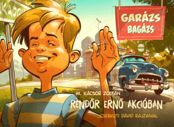 Rendőr Ernő akcióban - Garázs bagázs 4. 1.Kép