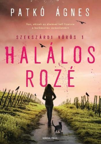 Halálos rozé - Szekszárdi vörös 1. 1.Kép