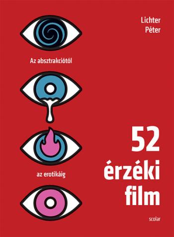 52 érzéki film - Az absztrakciótól az erotikáig 1.Kép
