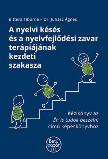 A nyelvi késés és a nyelvfejlődési zavar terápiájának kezdeti szakasza 1.Kép