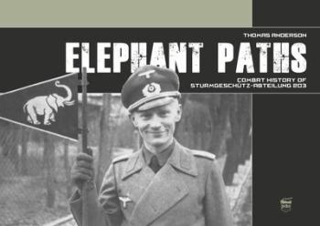 Elephant Paths - Combat history of Sturmgeschütz-Abteilung 203 1.Kép