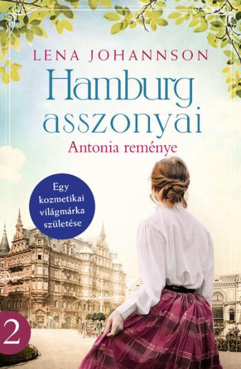 Hamburg asszonyai - Antonia reménye 1.Kép