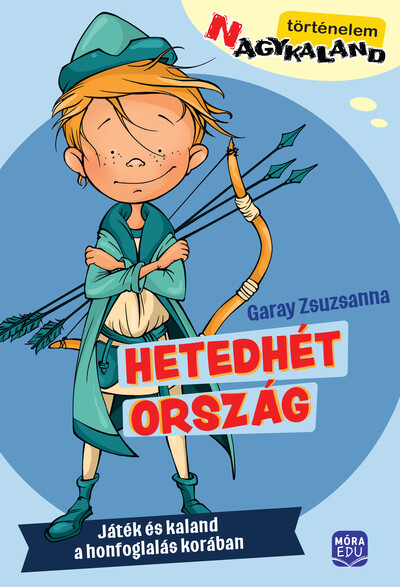 Hetedhét ország - Játék és kaland a honfoglalás korában - (N)agykaland