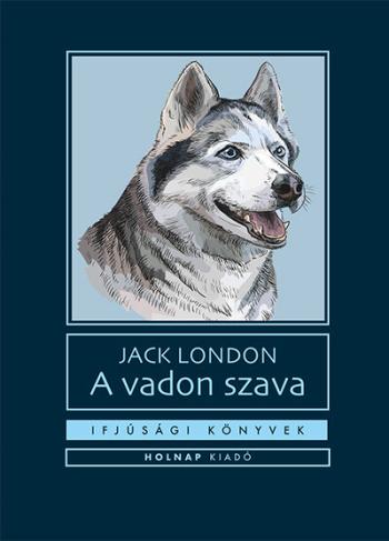 A vadon szava - Ifjúsági könyvek (új kiadás) 1.Kép
