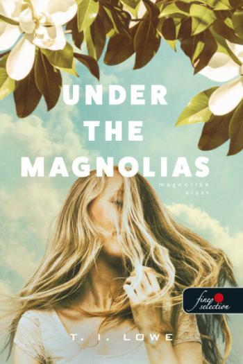 Under the Magnolias - Magnóliák alatt 1.Kép