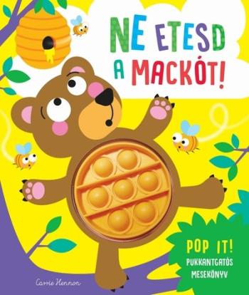 Ne etesd a mackót! 1.Kép