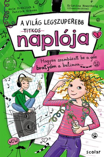 A világ legkszuperebb titkos naplója - Hogyan szambázott be a gáz bratyóm a partimra… 1.Kép