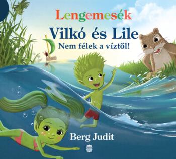 Lengemesék - Vilkó és Lile - Nem félek a víztől! - Lenge mini 1.Kép