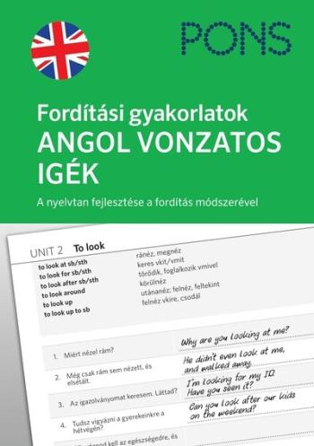 PONS Fordítási gyakorlatok ANGOL VONZATOS IGÉK - Életszerű mondatok fordításával gyakorold az angol vonzatos igéket! 1.Kép