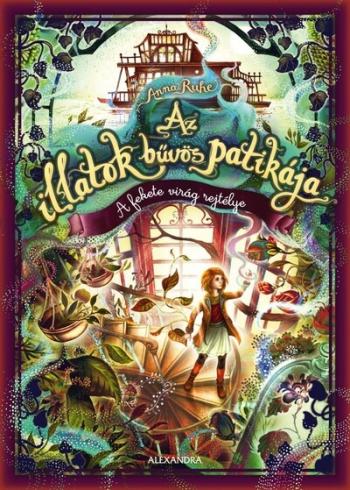 Az illatok bűvös patikája 2. - A fekete virág rejtélye 1.Kép