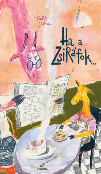 Ha a zsiráfok... 1.Kép