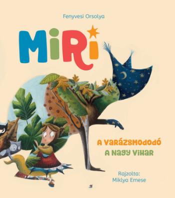 Miri 1. - A varázsmododó - A nagy vihar 1.Kép