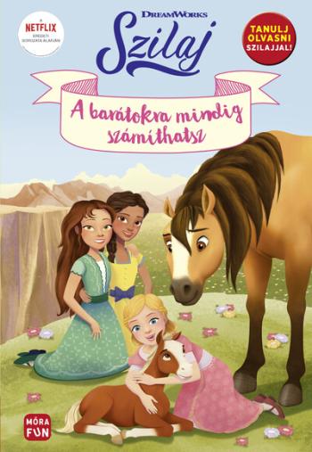 Szilaj - A barátokra mindig számíhatsz - Tanulj olvasni Szilajjal! - Két történet egy kötetben 1.Kép