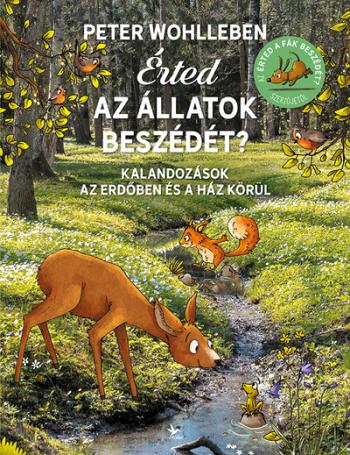 Érted az állatok beszédét? - Kalandozások az erdőben és a ház körül (2. kiadás) 1.Kép