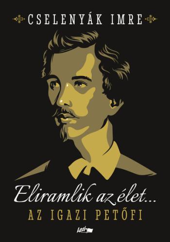 Eliramlik az élet... - Az igazi Petőfi 1.Kép