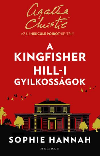 A Kingfisher Hill-i gyilkosságok - Az új Hercule Poirot-rejtély (új kiadás) 1.Kép