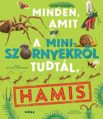 Minden, amit a miniszörnyekről tudtál, hamis 1.Kép
