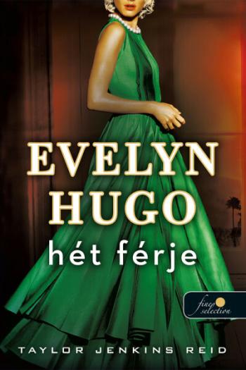 Evelyn Hugo hét férje 1.Kép