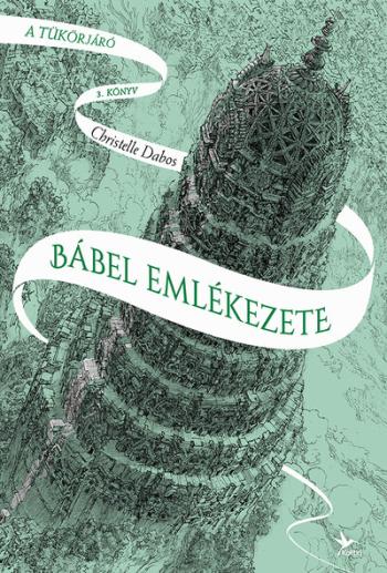 Bábel emlékezete - A tükörjáró 3. (2. kiadás) 1.Kép
