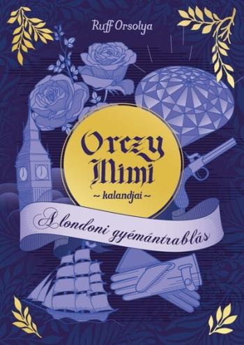 A londoni gyémántrablás - Orczy Mimi kalandjai 1.Kép
