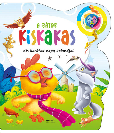 A bátor kiskakas - Kis barátok nagy kalandjai