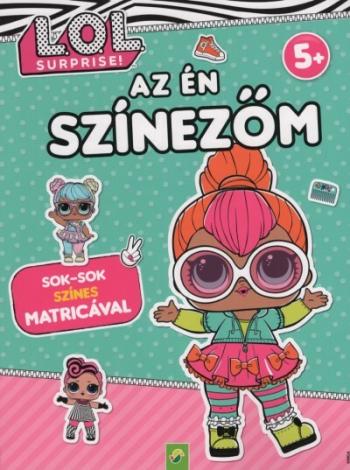 L.O.L Surprise!: Az én színezőm - Sok-sok színes matricával 1.Kép