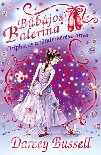 Bűbájos balerina 5. - Delphie és a tündérkeresztanya 1.Kép