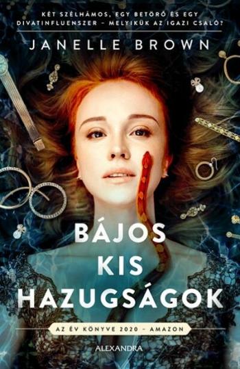 Bájos kis hazugságok - Két szélhámos, egy betörő és egy divatinfluenszer - melyikük az igazi csaló? 1.Kép