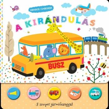 Hangos cimborák - A kirándulás 1.Kép