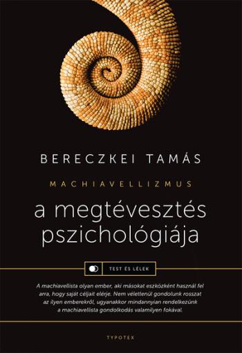 A megtévesztés pszichológiája - Machiavellizmus - Test és lélek 1.Kép