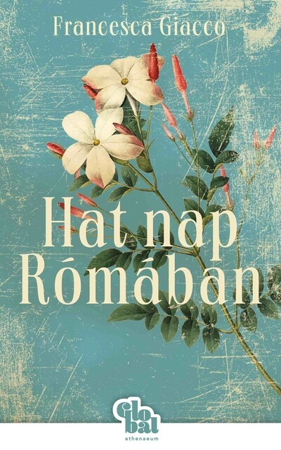 Hat nap Rómában - Globál