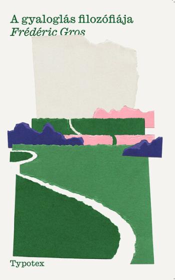 A gyaloglás filozófiája 1.Kép