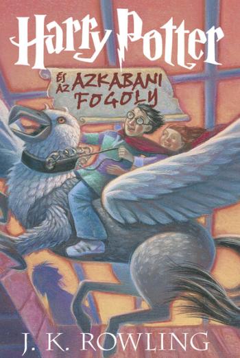 Harry Potter és az azkabani fogoly 3. /Kemény (új kiadás) 1.Kép