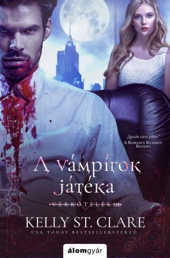 A vámpírok játéka - Vérkötelék-sorozat 1.Kép