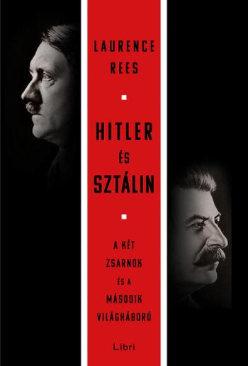 Hitler és Sztálin - A két zsarnok és a második világháború 1.Kép